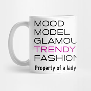 Trendy and Fashion Mug